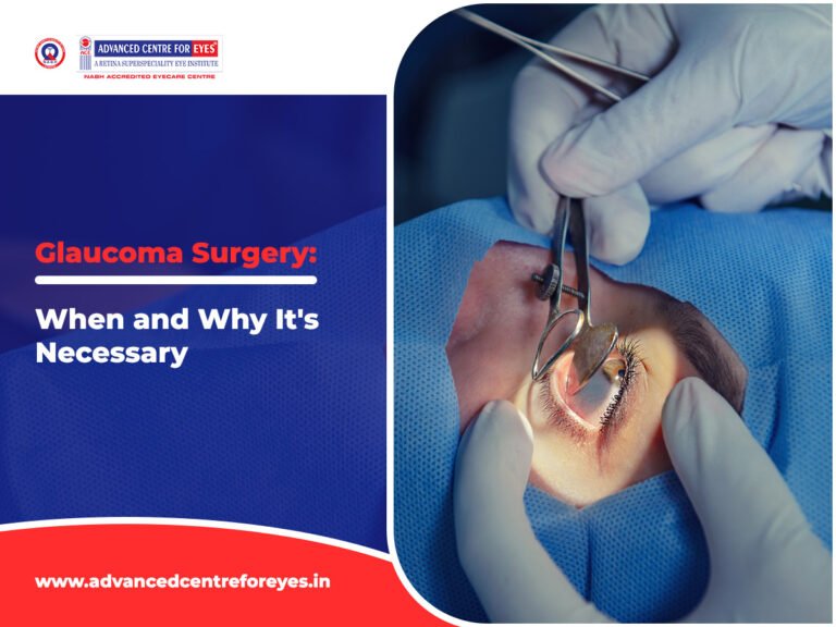 Glaucoma Surgery: When and Why It’s Necessary