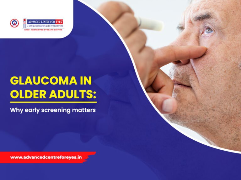 Glaucoma In Older Adults: Why Early Screening Matters